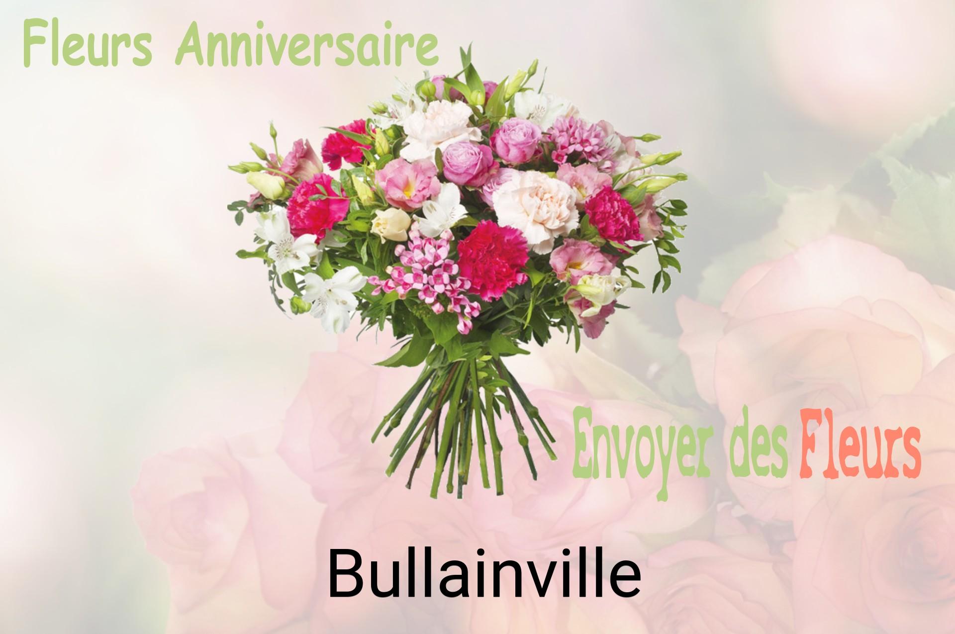 Bouquet de fleurs d’anniversaire livré à Bullainville
